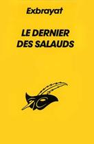 Couverture du livre « Le Dernier Des Salauds » de Exbrayat-C aux éditions Editions Du Masque