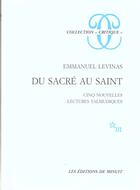 Couverture du livre « Du sacre au saint : cinq nouvelles lectures talmudiques » de Emmanuel Levinas aux éditions Minuit
