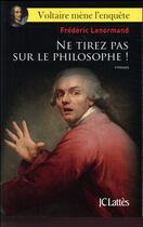 Couverture du livre « Ne tirez pas sur le philosophe » de Frederic Lenormand aux éditions Lattes