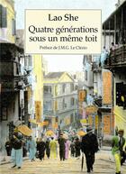 Couverture du livre « Quatre générations sous un même toit Tome 1 » de Lao She aux éditions Mercure De France