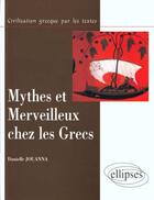 Couverture du livre « Mythes et merveilleux chez les grecs » de Jouanna aux éditions Ellipses Marketing