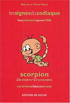 Couverture du livre « Zodiaques 2006 : scorpion » de Noure aux éditions De Vecchi