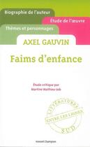 Couverture du livre « Faims d'enfance ; Axel Gauvin » de Martine Mathieu-Job aux éditions Honore Champion