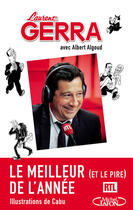 Couverture du livre « Le meilleur (et le pire) de l'année ; les chroniques radio » de Laurent Gerra aux éditions Michel Lafon