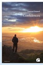 Couverture du livre « Confidences » de Laurent Gaspard aux éditions Du Pantheon