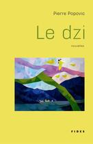 Couverture du livre « Le dzi » de Pierre Popovic aux éditions Fides
