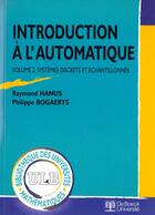 Couverture du livre « Introduction a l'automatique volume 2 systemes discrets et echantillonnes » de Hanus aux éditions De Boeck