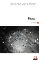 Couverture du livre « Flora » de Douchka Van Olphen aux éditions Academia