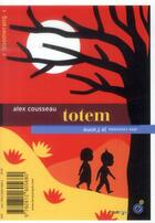 Couverture du livre « Totem je t'aime » de Alex Cousseau aux éditions Rouergue