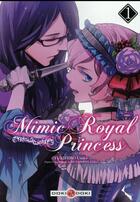 Couverture du livre « Mimic royal princess Tome 1 » de Zenko Musashino et Utako Yukihiro aux éditions Bamboo