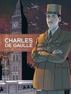 Couverture du livre « Charles de Gaulle Tome 3 : 1944-1945 ; l'heure de vérité » de Jean-Yves Le Naour et Claude Plumail aux éditions Bamboo