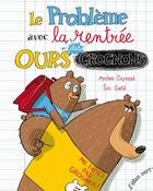Couverture du livre « Le problème avec la rentrée des ours grognons » de Eric Gaste et Myriam Ouyessad aux éditions Elan Vert