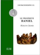 Couverture du livre « Le prophète Daniel » de Jean De Monleon aux éditions Saint-remi