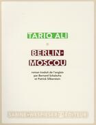 Couverture du livre « Berlin ; Moscou, la peur des miroirs » de Tariq Ali aux éditions Sabine Wespieser