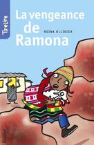 Couverture du livre « La vengeance de Ramona » de Tirelire et Reina Ollivier et Tine Vercruysse aux éditions Erasme