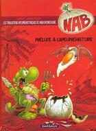 Couverture du livre « NAB ; les tribulations apeupréhistoriques de Nabuchodinosaure T.1 ; prélude à l'apeupréhistoire » de Herle et Roger Widenlocher aux éditions Dargaud