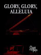 Couverture du livre « Glory, Glory, Alleluia » de Musique Traditionnelle aux éditions Publications Chant De Mon Pays