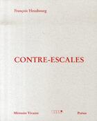 Couverture du livre « Contre-escales » de François Heusbourg aux éditions Memoire Vivante