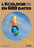 Couverture du livre « L'écologie en 600 dates » de  aux éditions Le Passager Clandestin