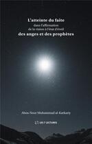 Couverture du livre « L'atteinte du faite dans l'affirmation de la vision a l'etat d'eveil des anges et des prophetes » de Abou Nour Muhammad aux éditions Anwar