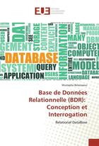 Couverture du livre « Base de donnees relationnelle (bdr): conception et interrogation - relational database » de Belaissaoui Mustapha aux éditions Editions Universitaires Europeennes