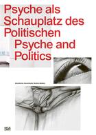 Couverture du livre « Psyche and politics » de Holten Johan aux éditions Hatje Cantz