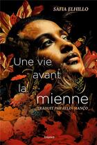 Couverture du livre « Une vie avant la mienne » de Safia Elhillo aux éditions Bayard Jeunesse
