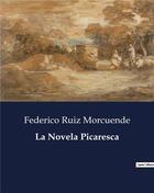 Couverture du livre « La Novela Picaresca » de Morcuende F R. aux éditions Culturea