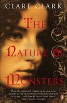 Couverture du livre « The Nature of Monsters » de Clare Clark aux éditions Penguin Books Ltd Digital