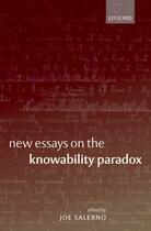 Couverture du livre « New Essays on the Knowability Paradox » de Joe Salerno aux éditions Oup Oxford