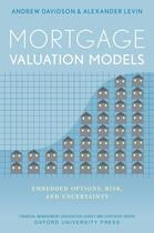 Couverture du livre « Mortgage Valuation Models: Embedded Options, Risk, and Uncertainty » de Levin Alexander aux éditions Oxford University Press Usa