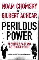 Couverture du livre « PERILOUS POWER - THE MIDDLE EAST AND US FOREIGN POLICY » de Noam Chomsky et Gilbert Achcar aux éditions Hamish Hamilton