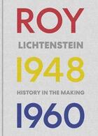 Couverture du livre « Roy Lichtenstein history in the making 1948-1960 » de  aux éditions Rizzoli