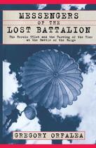 Couverture du livre « Messengers of the Lost Battalion » de Orfalea Gregory aux éditions Touchstone