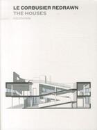 Couverture du livre « LE CORBUSIER REDRAWN: THE HOUSES » de Park Steven aux éditions Princeton Architectural