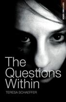 Couverture du livre « The Questions Within » de Schaeffer Theresa aux éditions Ransom Publishing