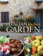 Couverture du livre « Italian Kitchen Garden » de Fraser Sarah aux éditions Pavilion Books Company Limited