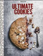 Couverture du livre « Ultimate cookies » de Audrey Le Goff aux éditions Hachette Pratique