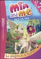 Couverture du livre « Mia et moi t.7 ; le chagrin de la licorne » de  aux éditions Hachette Jeunesse