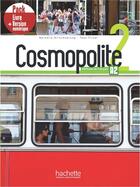 Couverture du livre « Cosmopolite 2 ; FLE ; A2 ; pack livre + version numérique » de  aux éditions Hachette Fle