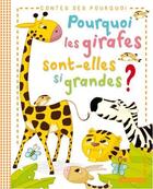 Couverture du livre « Pourquoi les girafes sont-elles si grandes ? » de  aux éditions Larousse