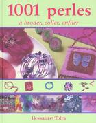 Couverture du livre « 1001 Perles A Broder Coller Enfiler » de Marie-Anne Voituriez aux éditions Dessain Et Tolra
