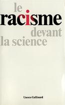 Couverture du livre « Le racisme devant la science » de  aux éditions Gallimard