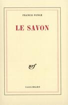 Couverture du livre « Le savon » de Francis Ponge aux éditions Gallimard