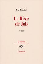Couverture du livre « Le reve de job » de Jean Demelier aux éditions Gallimard