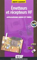 Couverture du livre « Emetteurs Et Recepteurs Hf ; Applications Audio Et Video » de Herve Cadinot aux éditions Dunod