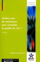 Couverture du livre « Quelles sont les techniques pour surveiller la qualité de l'air ? » de Eric Maneux aux éditions Documentation Francaise