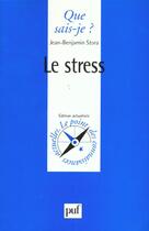 Couverture du livre « Stress (le) » de Jean Benjamin Stora aux éditions Que Sais-je ?