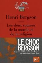 Couverture du livre « Les deux sources de la morale et de la religion (10e édition) » de Henri Bergson aux éditions Puf