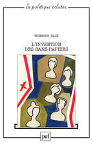 Couverture du livre « L'invention des sans-papiers » de Thierry Blin aux éditions Puf